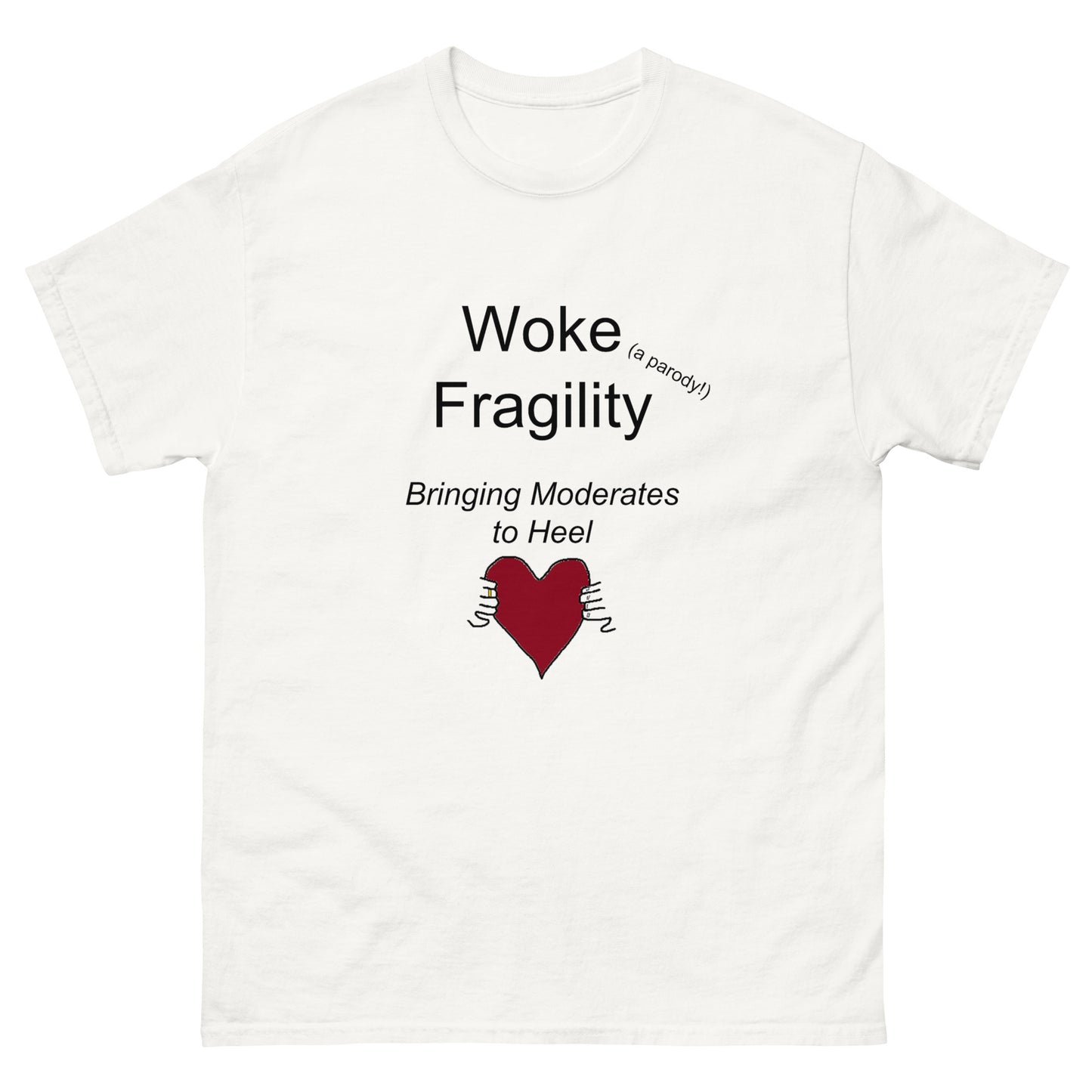Woke Fragility Men's classic tee